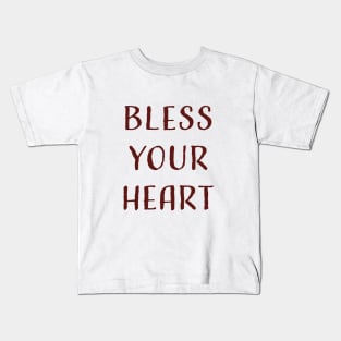 Bless Your Heart Kids T-Shirt